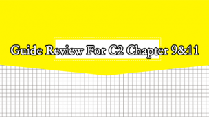 Guide Review for C2 Chapter 9&11