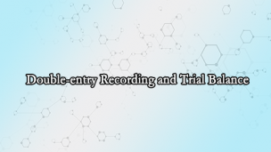 Double-entry Recording and Trial Balance
